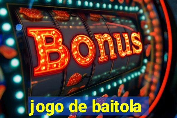 jogo de baitola